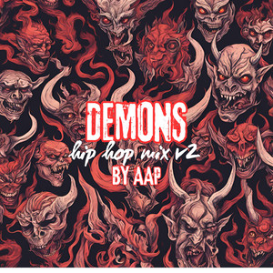 Demons ((Hip Hop Mix V2)) [Explicit]