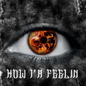 How I'm Feelin (feat. Guapp) (Explicit)