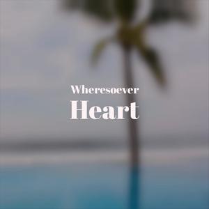 Wheresoever Heart