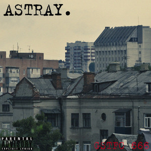 Astray (Explicit)