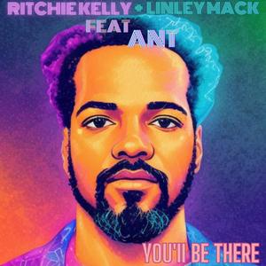 You'II Be There (feat. Linley Mack & Ant)