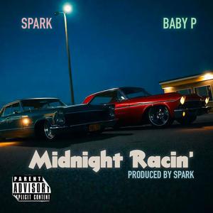 Midnight Racin' (feat. BabyP) [Explicit]