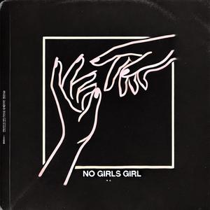 no girls girl