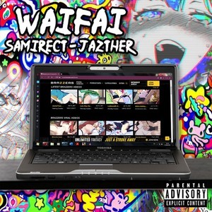 Waifai (Explicit)