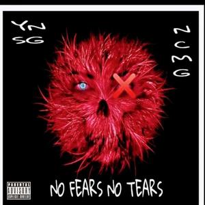 No Fears No Tears (Explicit)