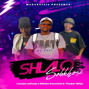 Shlalo Sobukhosi (feat. Nhlaks Docotela & Thuber wizy)