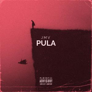 Pula (Explicit)