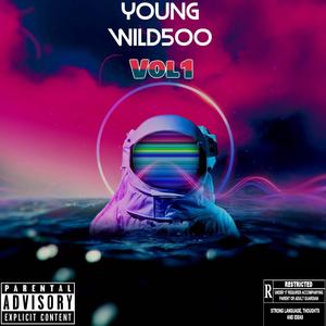 Young Wild500, Vol. 1 (Explicit)