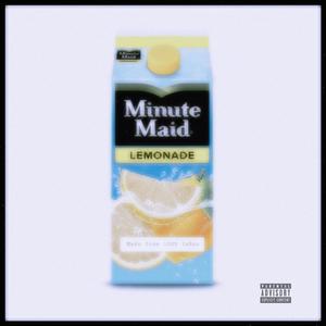 Minute Maid (Explicit)