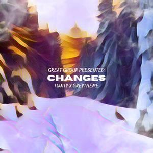 CHANGES (feat. greytheme) [Explicit]