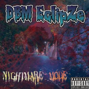 NIGHTMARE MODE (Explicit)