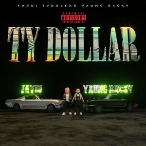 Ty Dollar (feat. Yxung Rxcky) [Explicit]