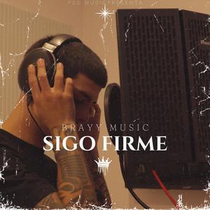 Sigo Firme (Explicit)