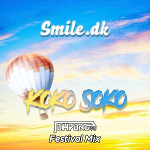 Koko Soko (JuHyung Festival Mix)