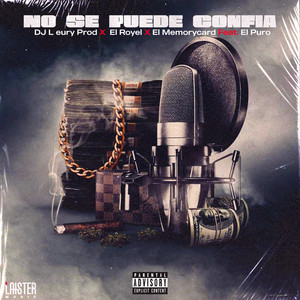 No Se Puede Confia (Explicit)