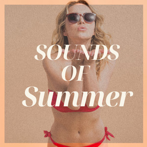 Sounds of Summer (Explicit)