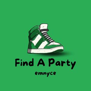 Find A Party (feat. mauricemadeit & XXXMAKEITBOUNCE) [Explicit]