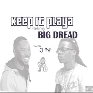 KEEP IT PLAYA (Explicit)