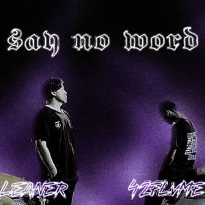 Say no word (ถ้ายังไม่สาย)