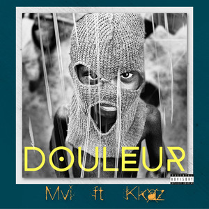 Douleur (Explicit)