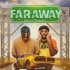 Faraway (feat. Dandizzy & Prinz)