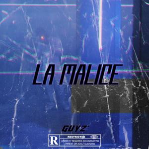 La Malice (Explicit)