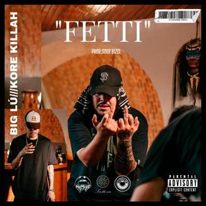 FETTI (feat. Kore Killah) (Explicit)