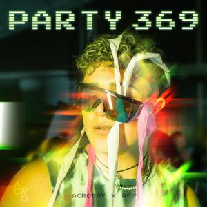 Party 369 (feat. Ree & 6ixpm)