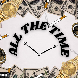 All the Time (Explicit)