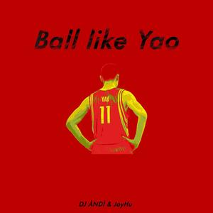 Ball Like Yao 姚明