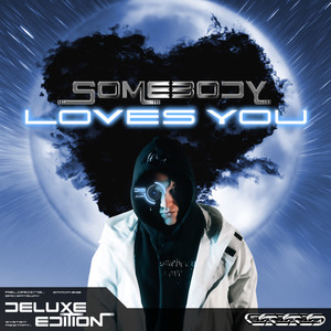 Somebody Loves You (Deluxe) [Explicit]