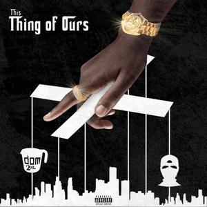 Dom 2XL - Friend Of Mine (Explicit)