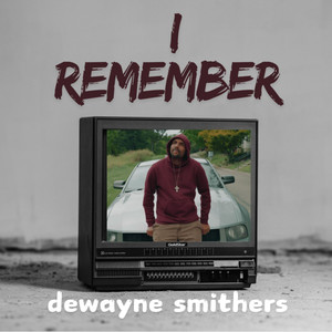 I Remember