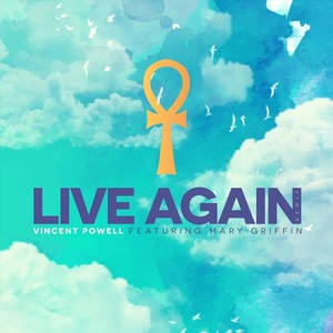 Live Again[feat. Mary Griffin] (Remix)