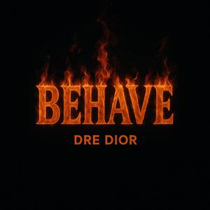 Behave (Explicit)