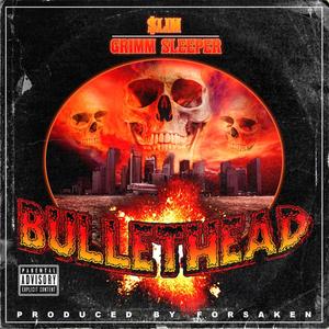 BULLETHEAD (Explicit)