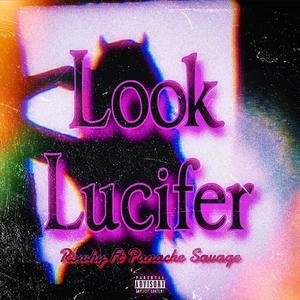 Look Lucifer (feat. Rowhy) [Explicit]