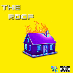 The Roof (Explicit)