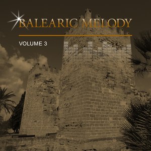 Balearic Melody, Vol. 3