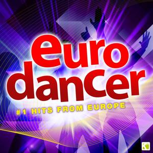 Eurodancer - #1 Dance Hits from Europe