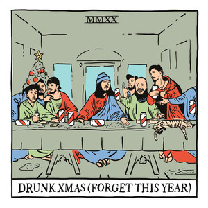 Drunk Christmas(Forget This Year) (Explicit)