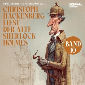 Kapitel 3 - Teil 52 (Christoph Hackenberg liest der alte Sherlock Holmes|Band 10)