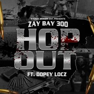 Hop Out (feat. Dopeylocz) [Explicit]