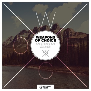 Weapons of Choice - Underground Sounds