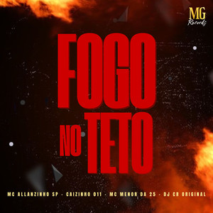 FOGO NO TETO (Explicit)