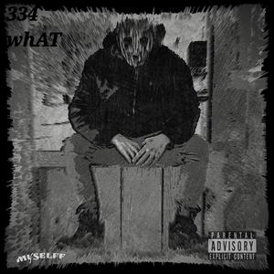 334 whAT (Explicit)