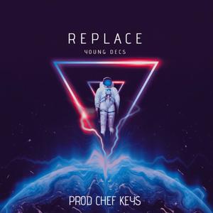 Replace