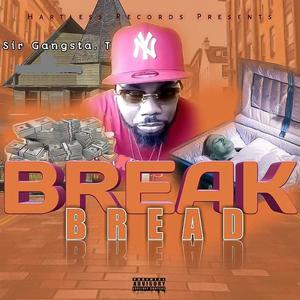 Break Bread (Explicit)