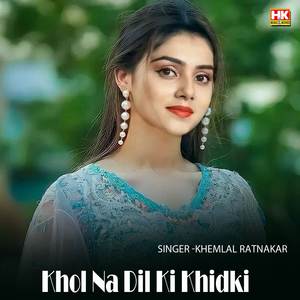 Khol Na Dil Ki Khidki