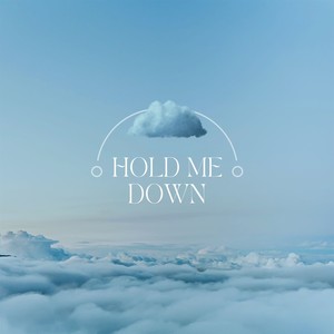 Hold Me Down (Explicit)